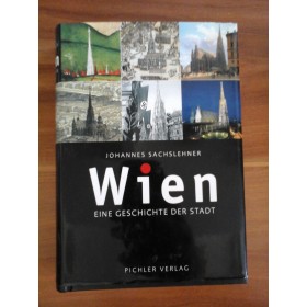 WIEN EINE GESCHICHTE DER STADT - JOHANNES SACHSLEHNER